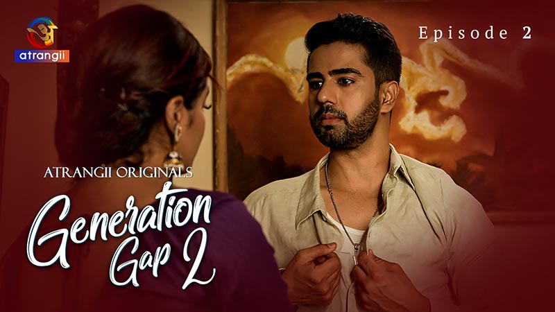 Generation Gap 2 | Season 01 | Episode 02